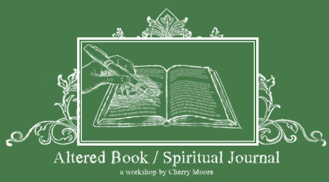 Next Altered Book/Spiritual Journal: Saturday, March 1st