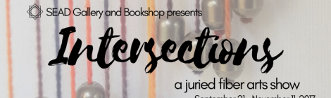 Intersections: a juried fiber art show